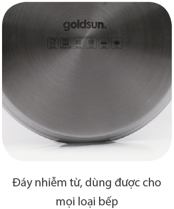 Đáy nhiễm từ, sử dụng với mọi loại bếp bo noi inox goldsun
